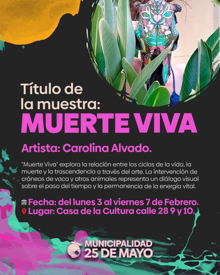 Muerte Viva — Muestra en Casa de la Cultura, 25 de Mayo